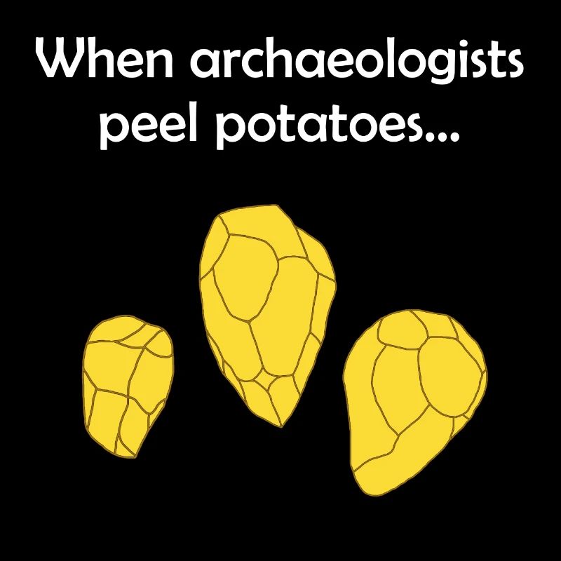 When archaeologists peel potatoes...