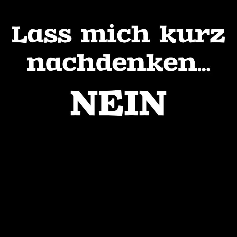 Laisse-moi réfléchir. Non
