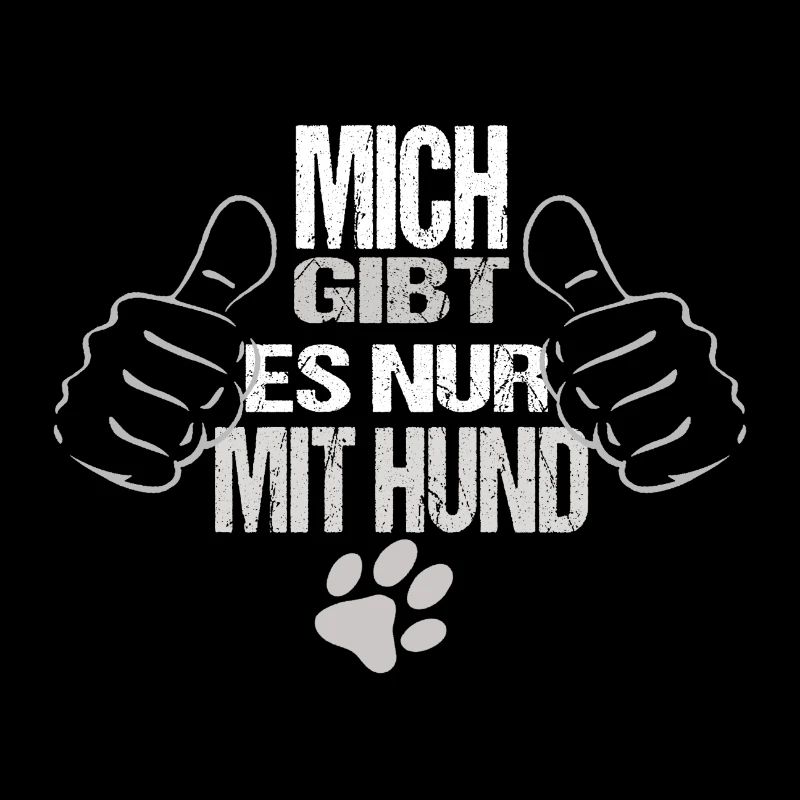 Moi, il n’y a qu’avec chien chien sort