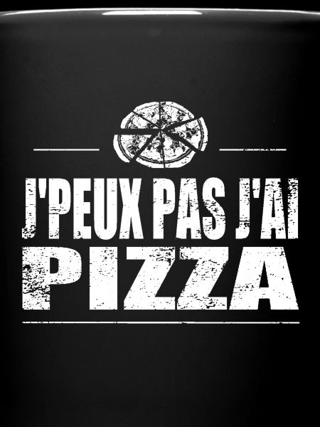 J'peux pas j'ai pizza