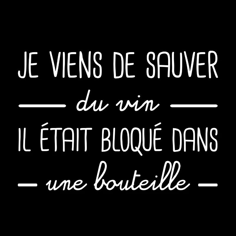 I just saved some wine