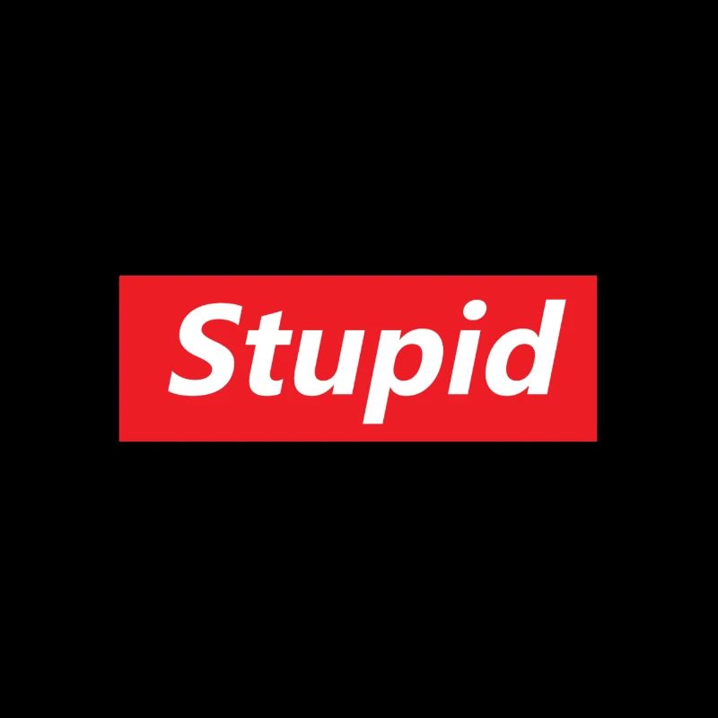 Stupide texte en bloc rouge gras