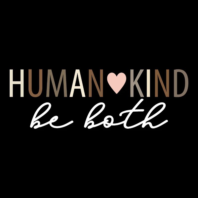 Human Kind Be Both Retro Be Human Coloré