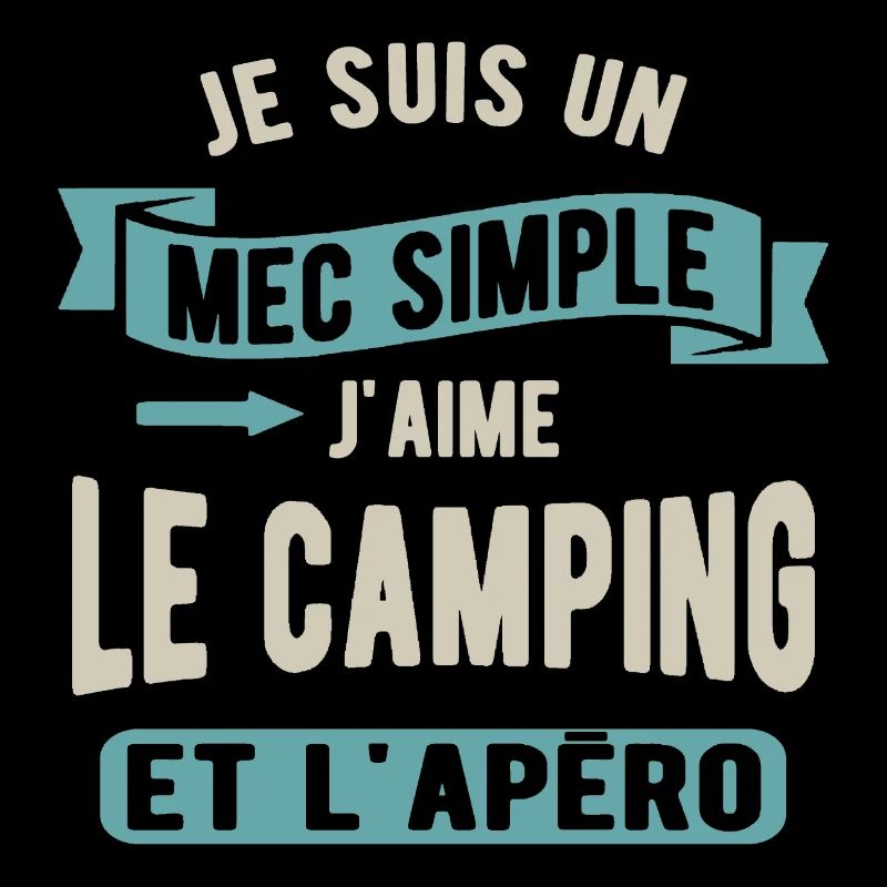 Un mec simple, camping et apéro
