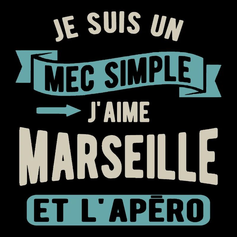 Un mec simple, marseille et apéro