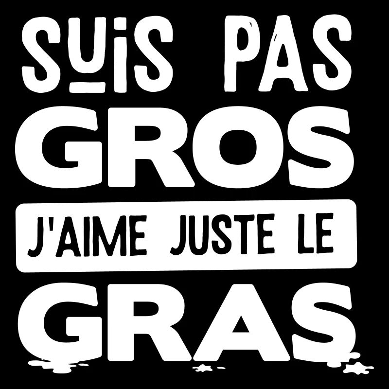 Manger gras expression humour