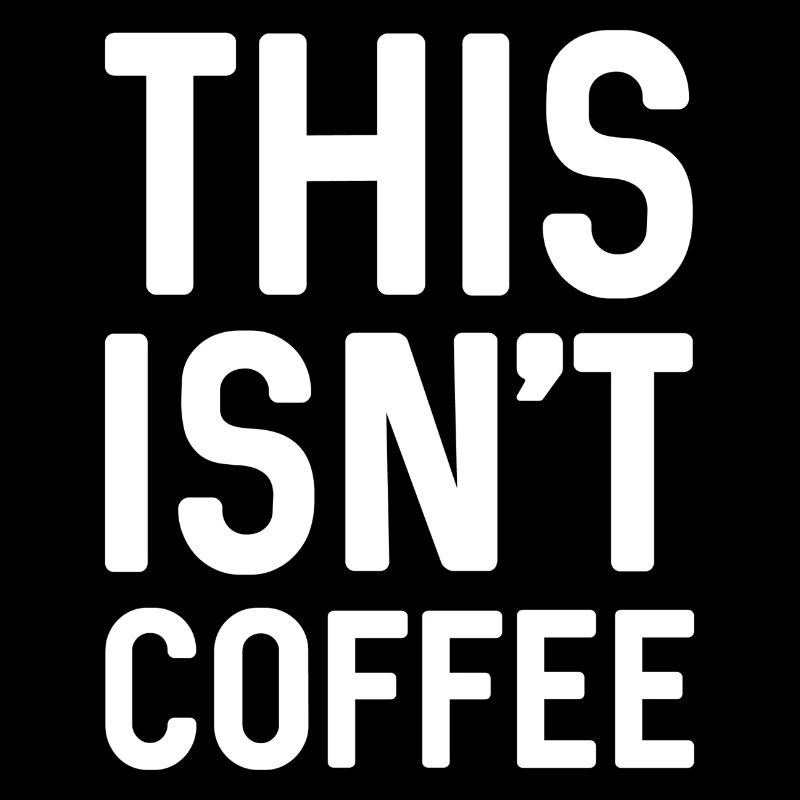 Ce n’est pas du café
