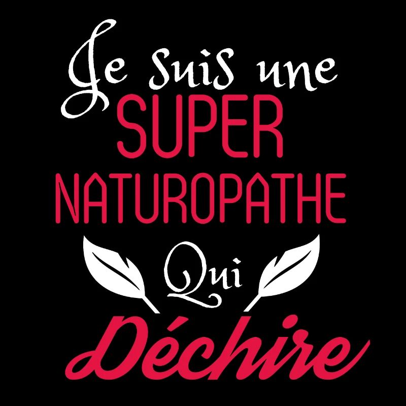 Super Naturopathe qui Déchire