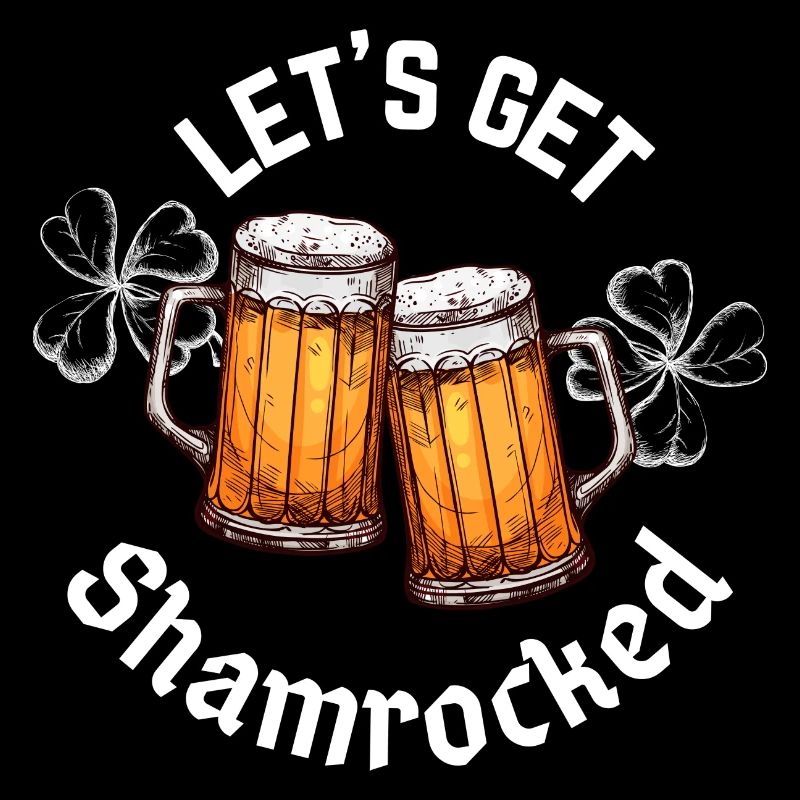 Let's Get Shamrocked St. Patrick's Day