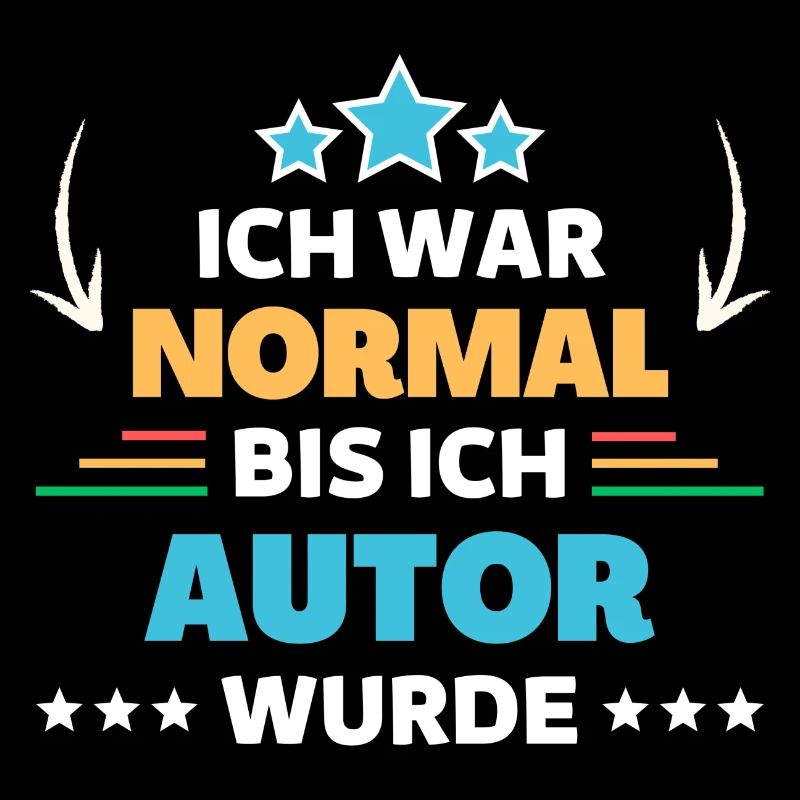 Ich war normal bis ich Autor wurde