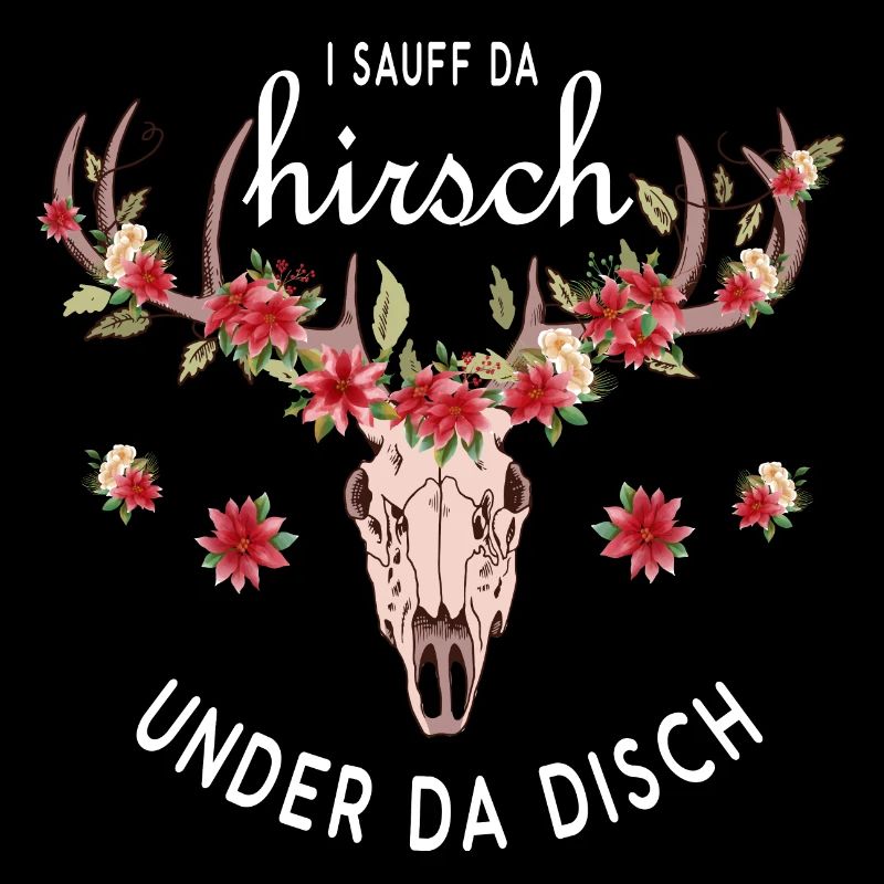 I sauff da Hirsch under da Disch