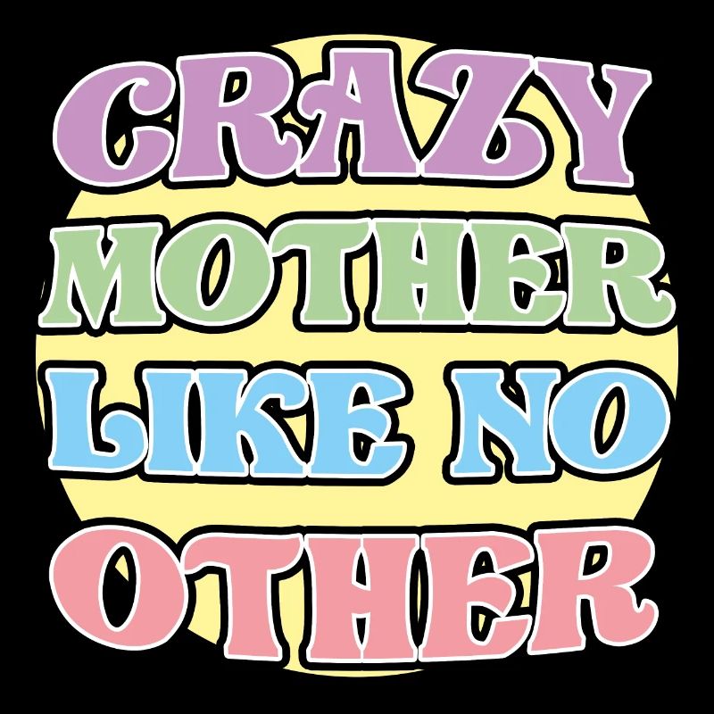 Une mère folle pas comme les autres - Verrückte Mutter