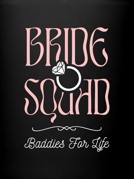 Bride Squad - Hen Crew