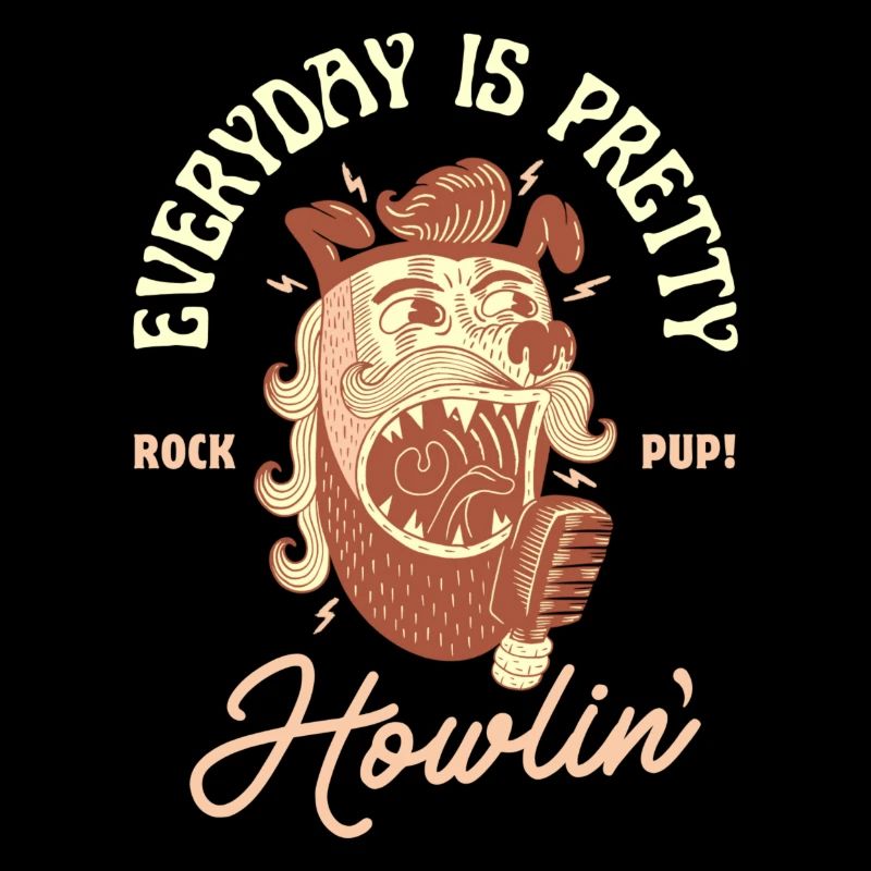 Everyday is Pretty Howlin' – Rockabilly Dog