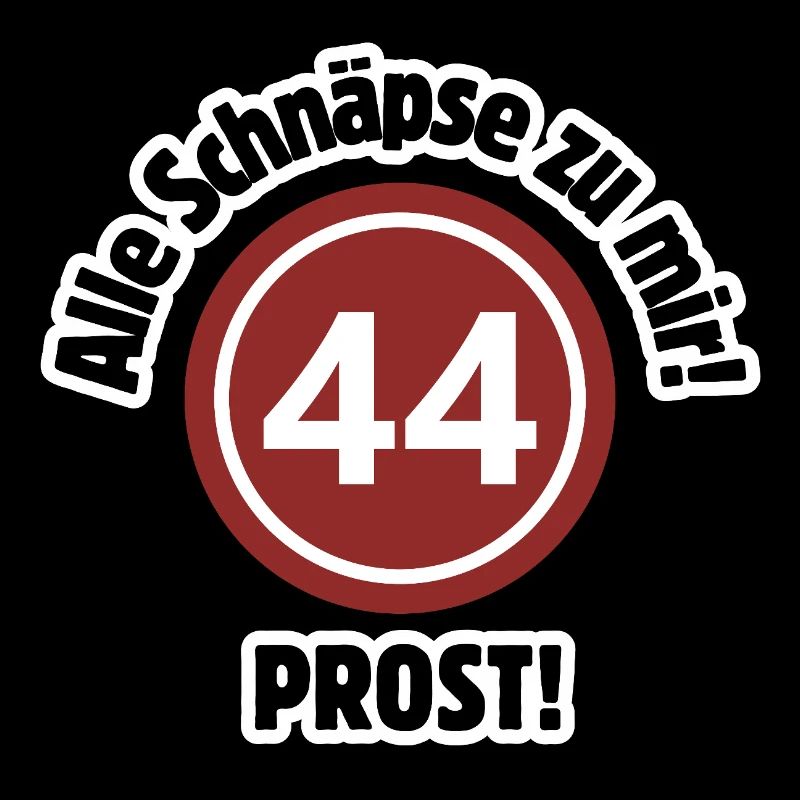 44e anniversaire – Tout du schnaps à moi ! Nombre de schnaps