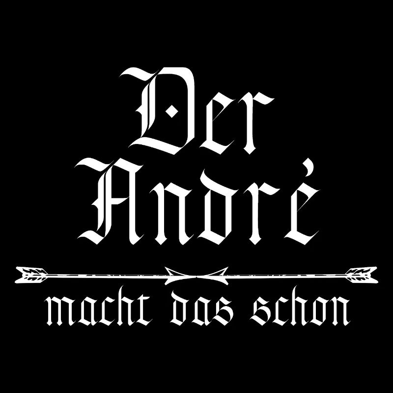 der André macht das schon