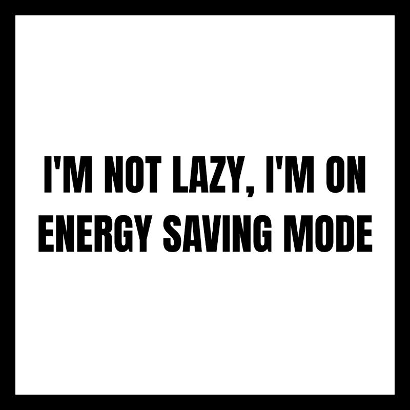 Energy-Saving Mode – Lazy Mode Activated