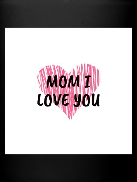 Maman, je t’aime