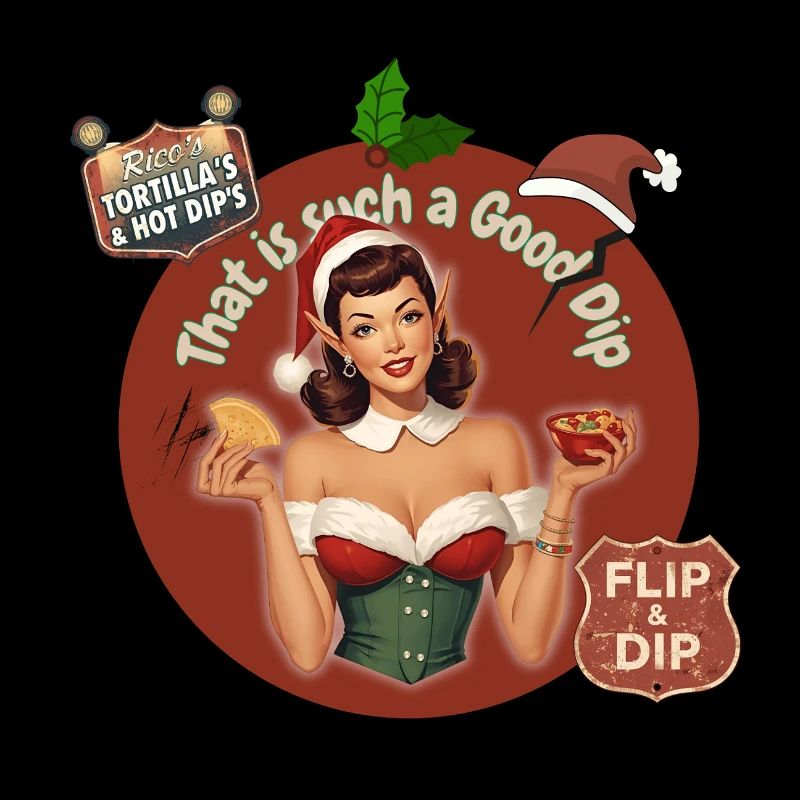 THAT IS SUCH A GOOD DIP - RETRO CHRISTMAS ELF