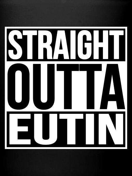 STRAIGHT OUTTA EUTIN