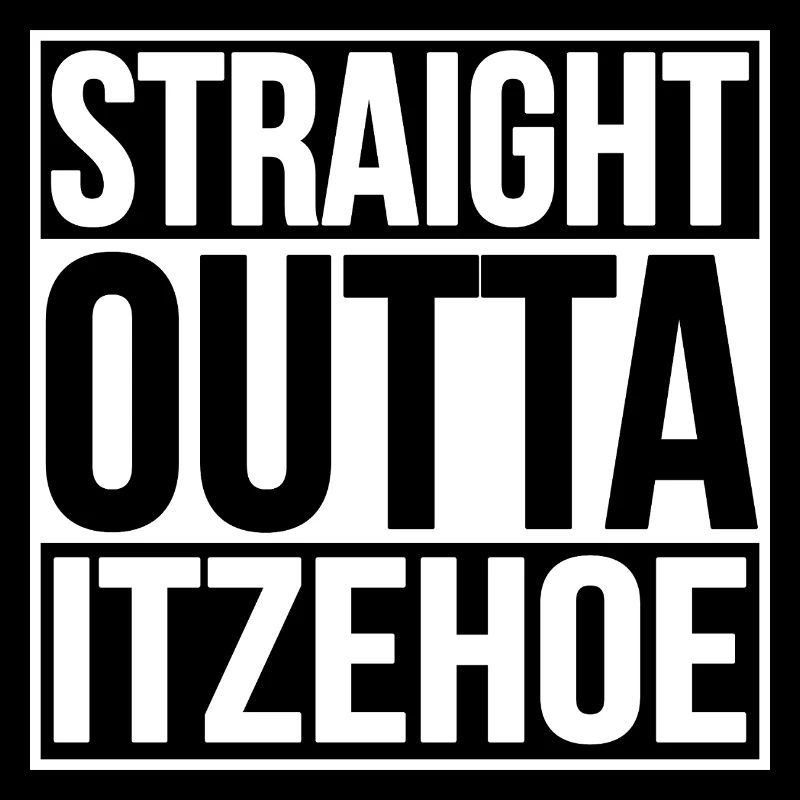 Straight Outta Itzehoe