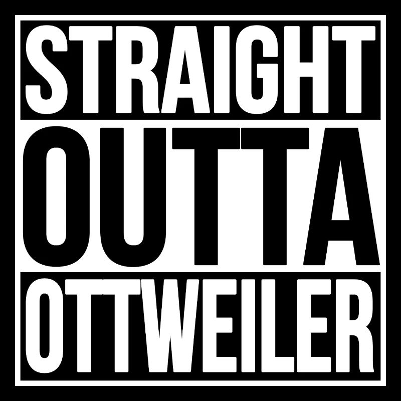 Straight Outta Ottweiler