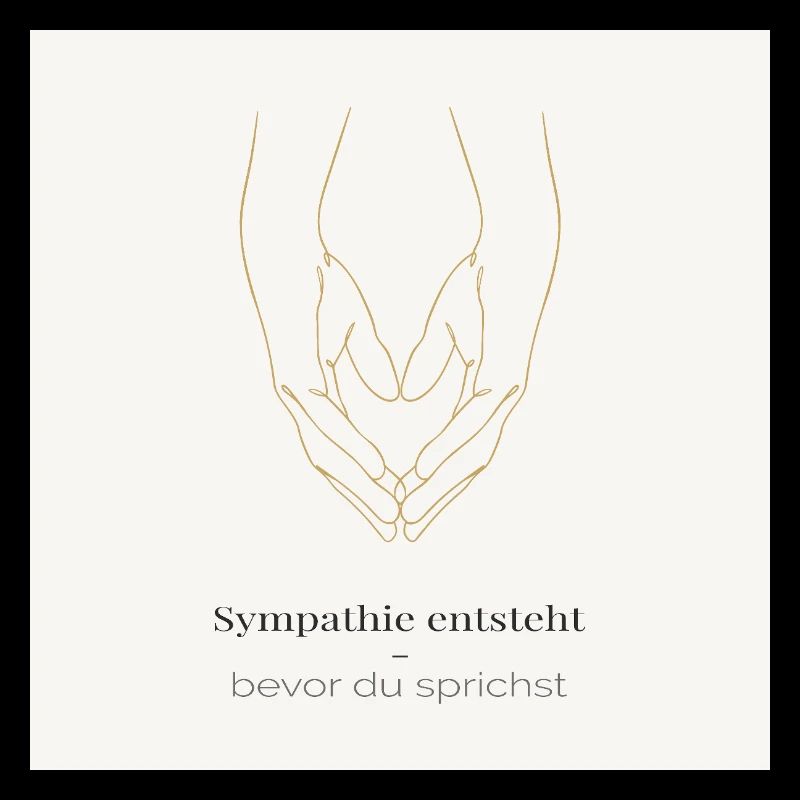 Sympathie entsteht – bevor du sprichst
