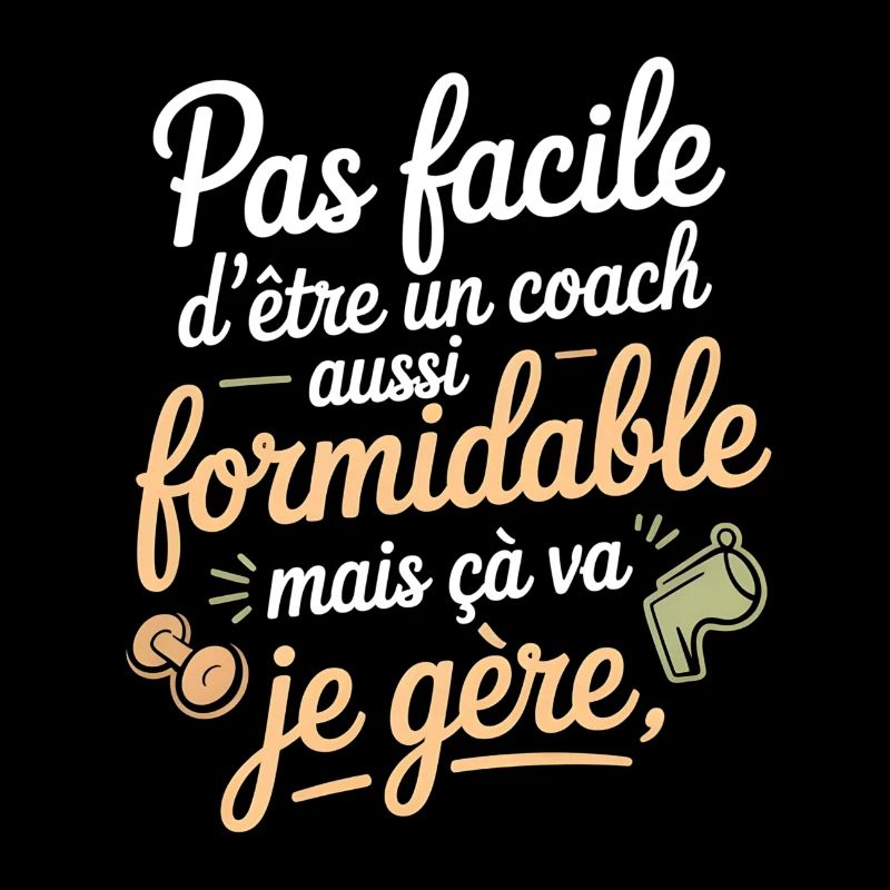 Coach formidable: je gère avec style