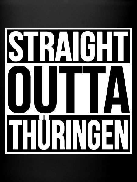 Straight Outta Thuringia