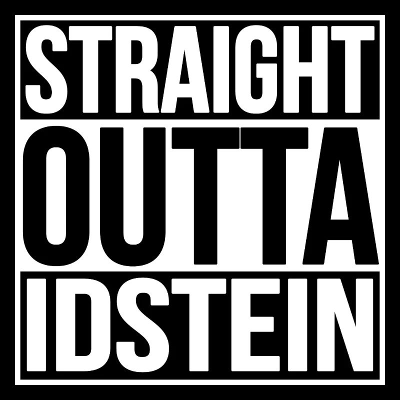 Straight Outta Idstein