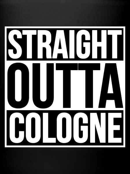 STRAIGHT OUTTA COLOGNE