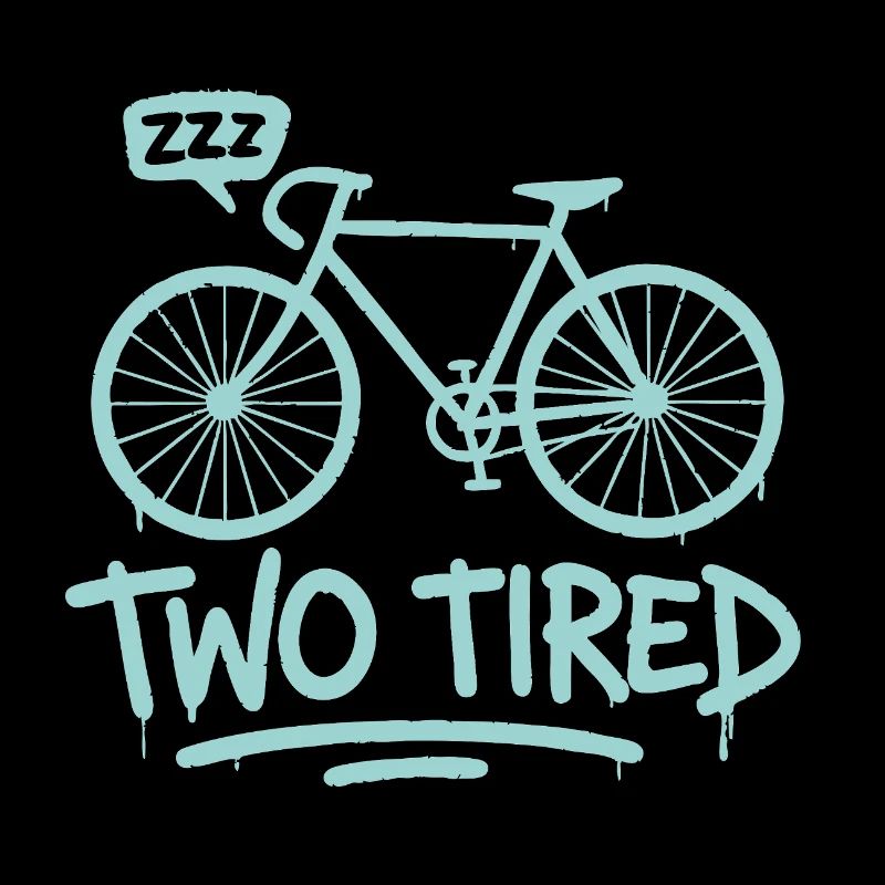 Bicycle Pun Tired Funny Saying