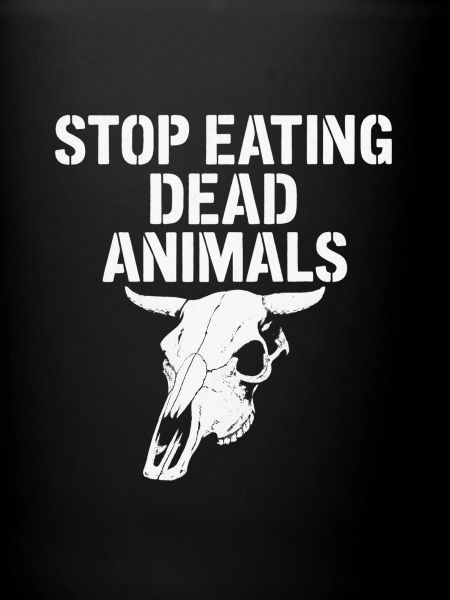 Stop Eating Dead Animals