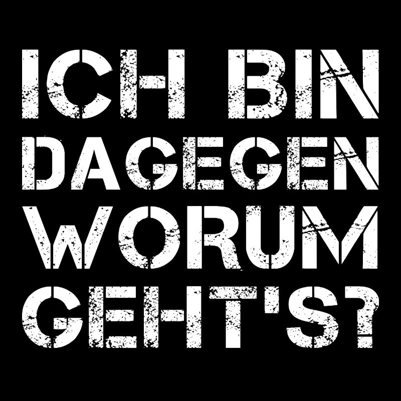 Ich bin dagegen