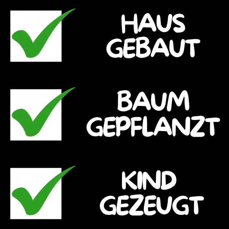 House built, tree planted, child conceived (white)