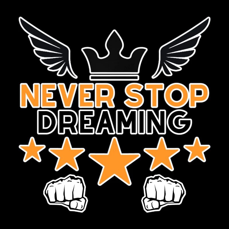 Never Stop Dreaming