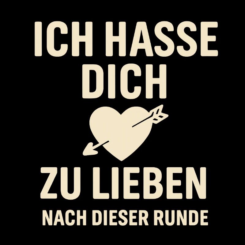 Ich hasse dich zu lieben – Runde Herz geschenk 