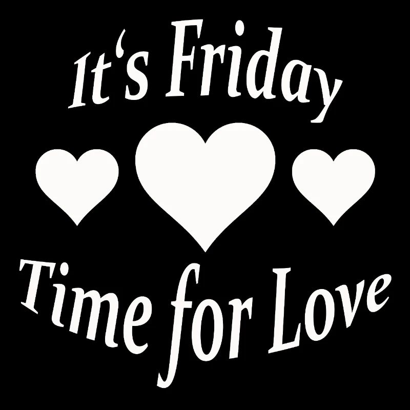 IT'S FRIDAY