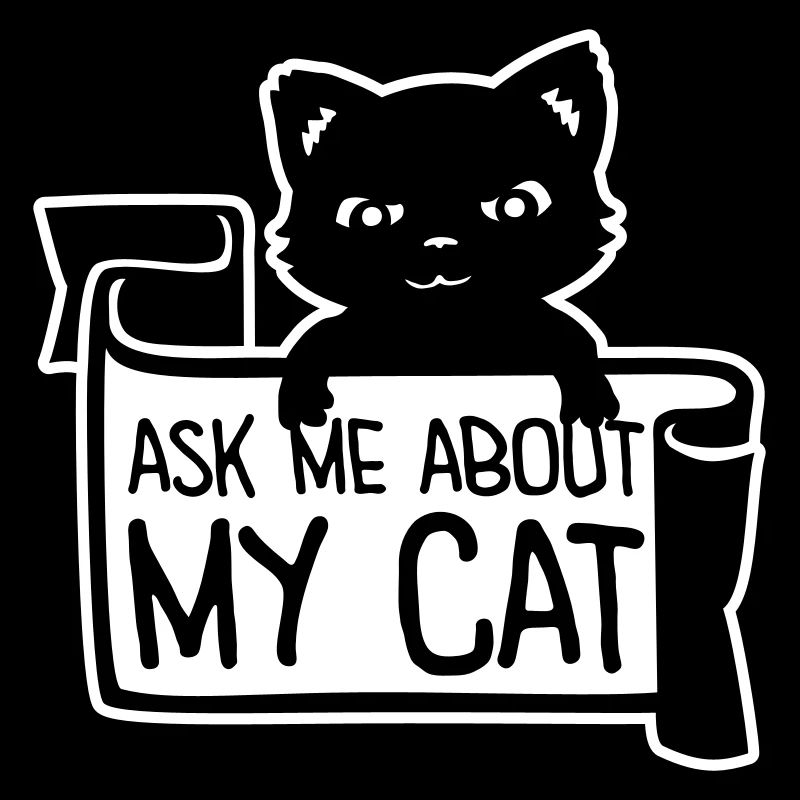 Demandez-moi pour mon chat Chat Amour des animaux Animaux