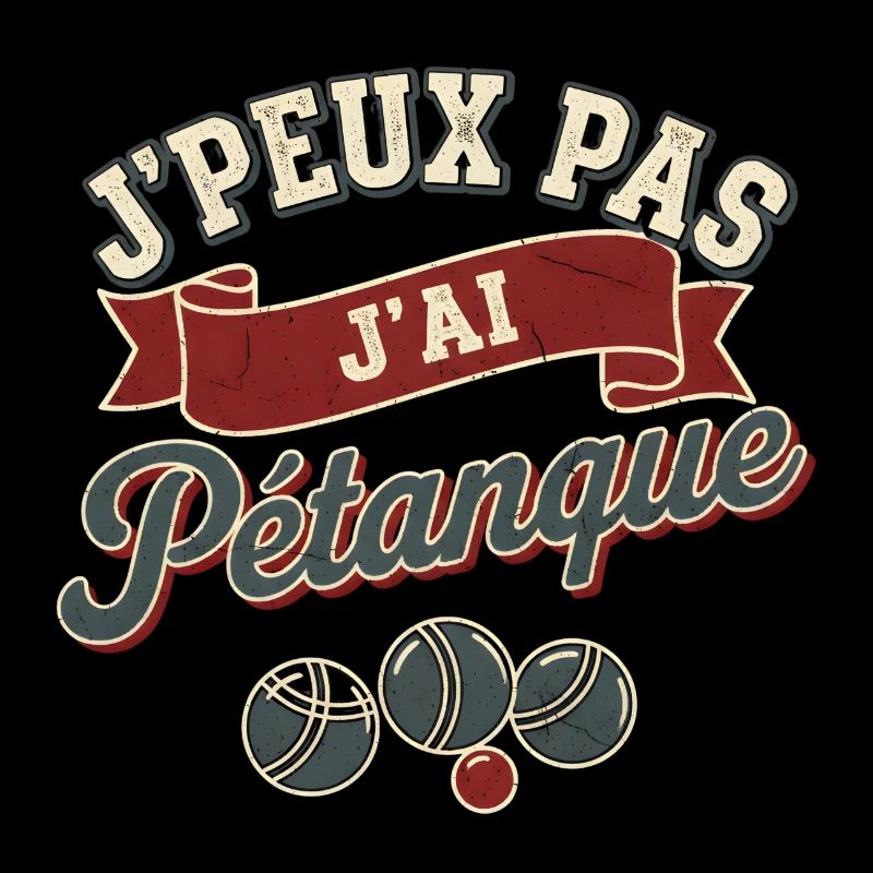 I can't I played pétanque