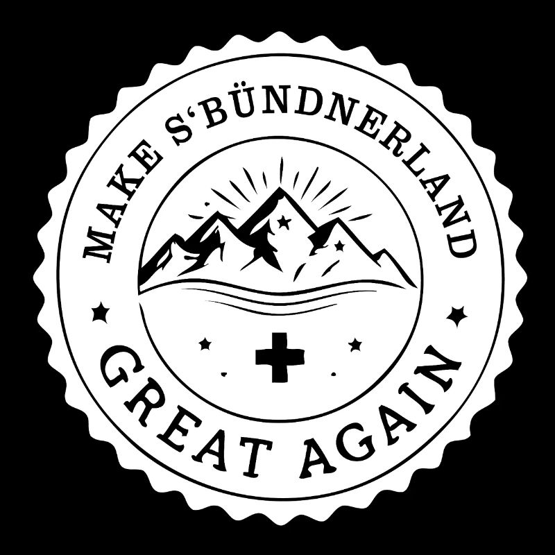 make s'Bünderland great again