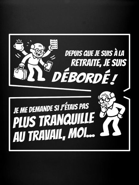 Retraité Surbooké (texte blanc)
