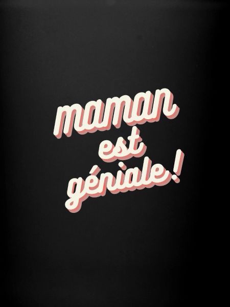 Maman est géniale rose