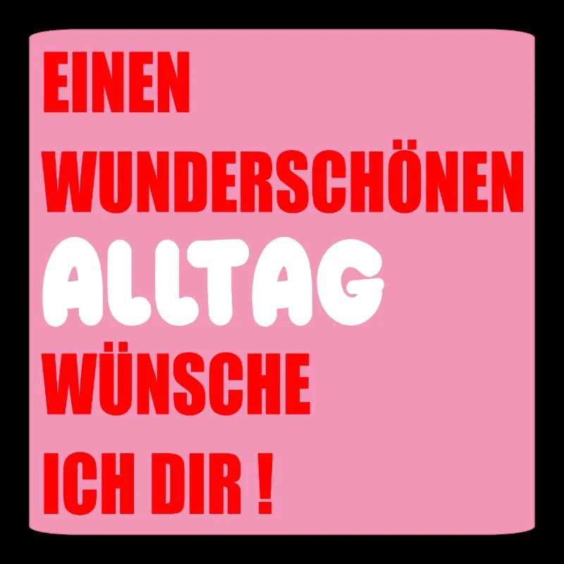 Alltag Wünsche
