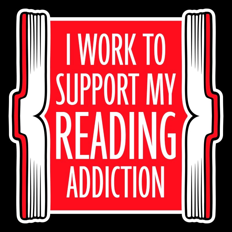 I Work To Support My Reading Addiction Books Logo
