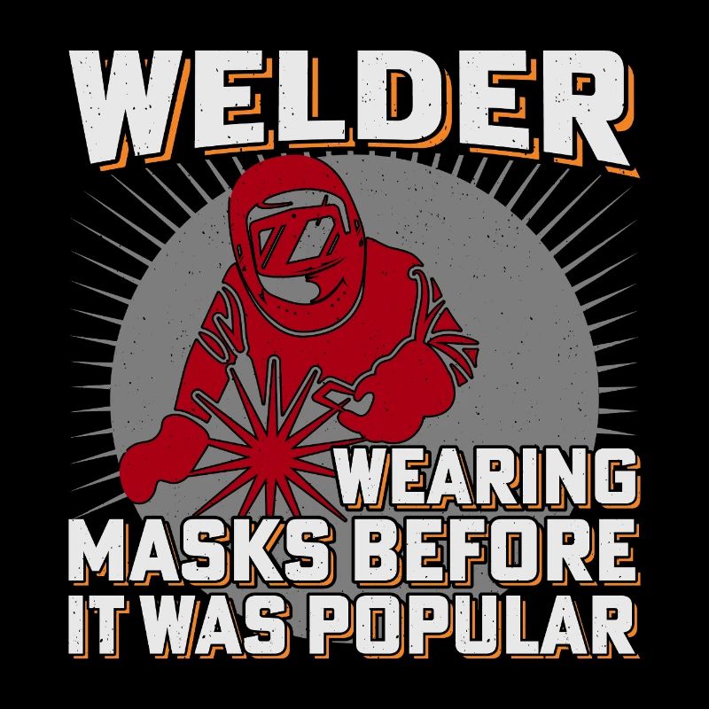 Welder Humor Masks Previously Popular