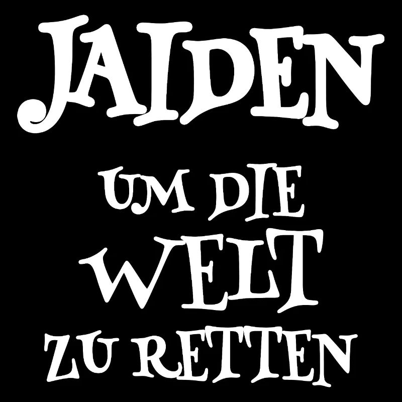 Jaiden als Spruch