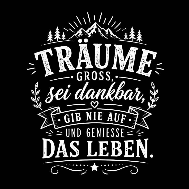 Träume Groß – Dankbarkeit & Lebensfreude