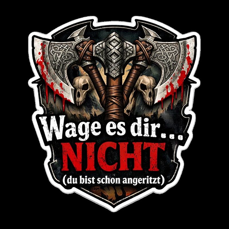Wage es dir NICHT – Schlachtbanner