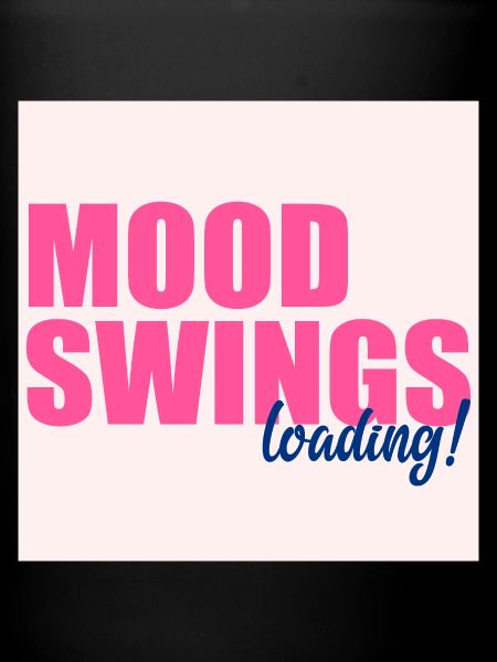 Mood Swings Loading